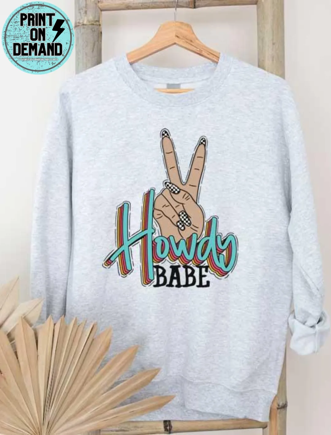 Howdy Babe Sweatshirt