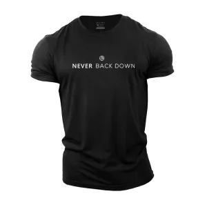 Never Back Down Graphic Men's Fitness T-shirts