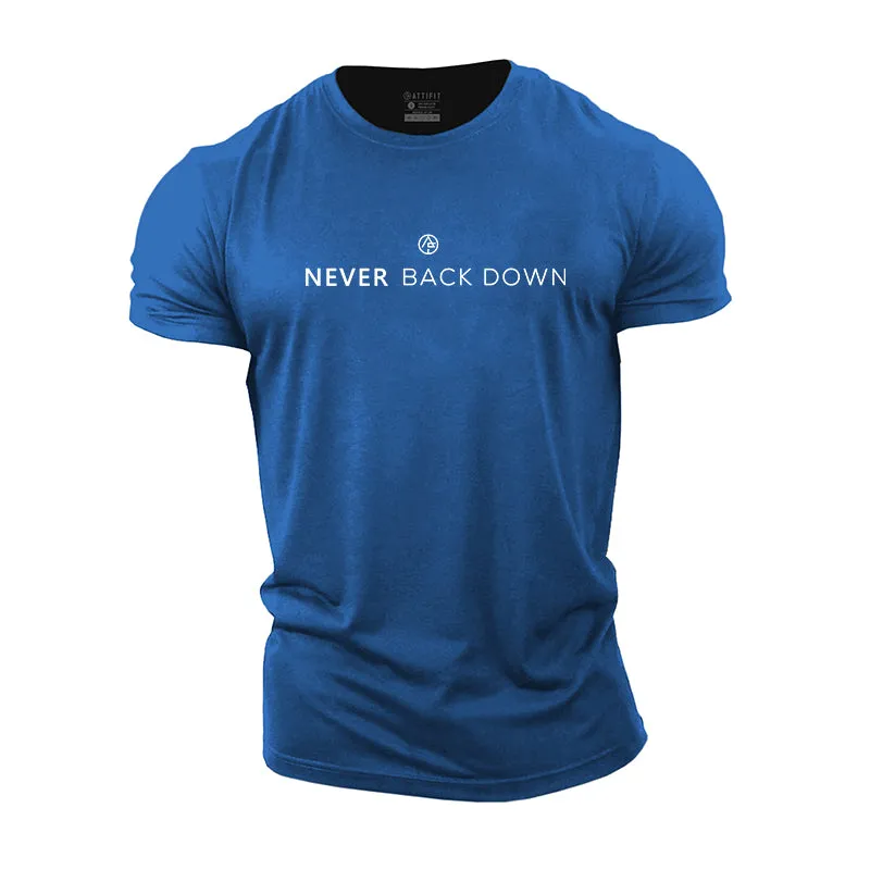 Never Back Down Graphic Men's Fitness T-shirts