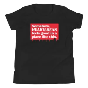 Somehow, Heartbreak Feels Good Kid's Youth Tee